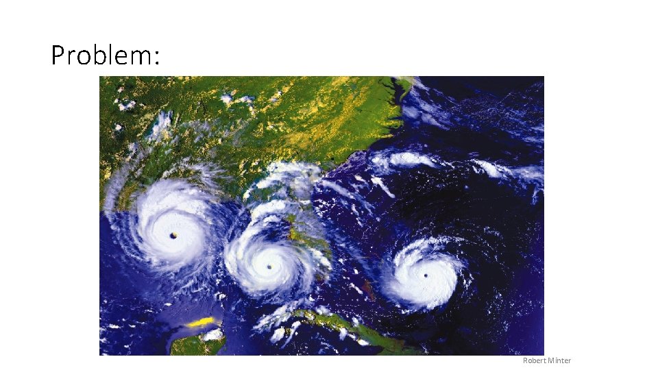 Problem: Robert Minter 