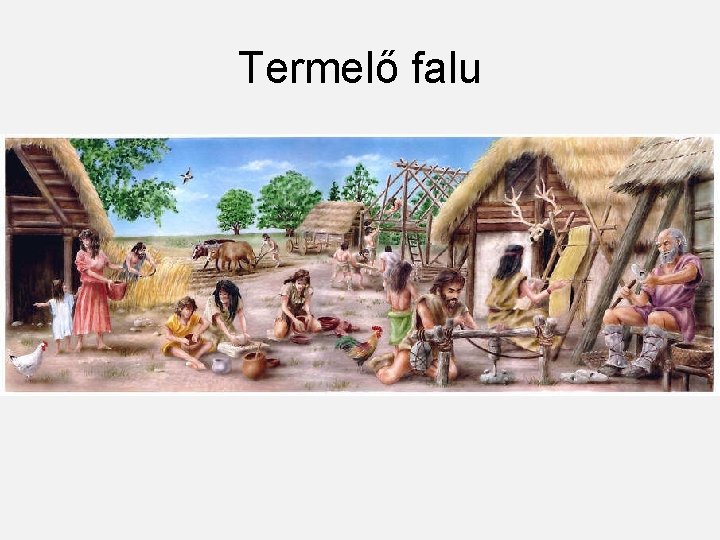 Termelő falu 