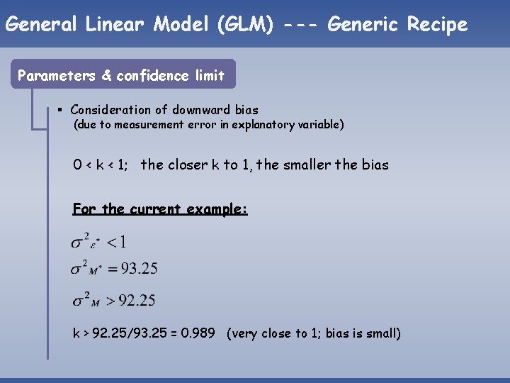 General Linear Model (GLM) --- Generic Recipe Parameters & confidence limit § Consideration of General Linear Model (GLM) --- Generic Recipe Parameters & confidence limit § Consideration of