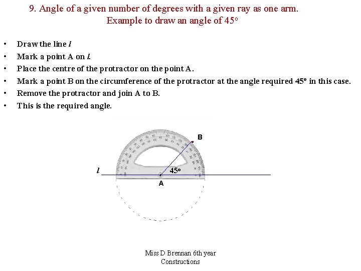 9. Angle of a given number of degrees with a given ray as one