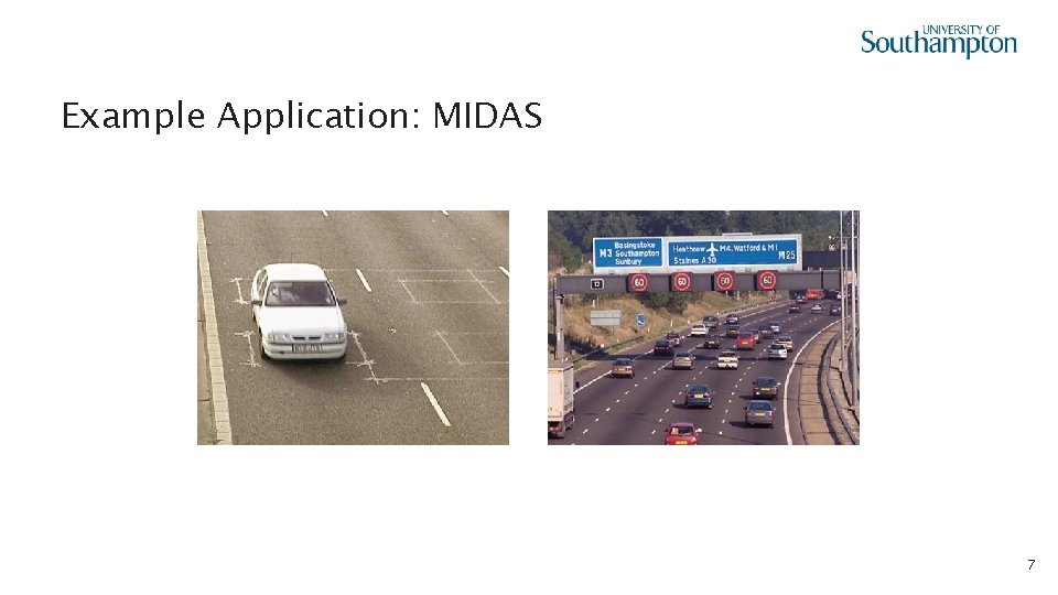 Example Application: MIDAS 7 