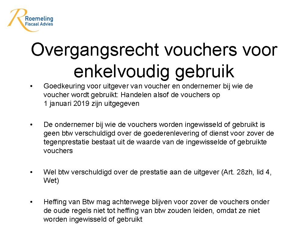 Overgangsrecht vouchers voor enkelvoudig gebruik • Goedkeuring voor uitgever van voucher en ondernemer bij