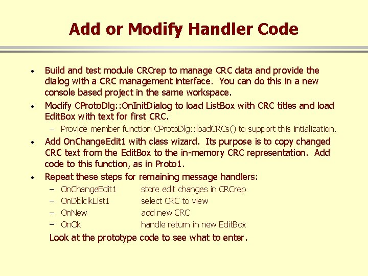 Add or Modify Handler Code · · Build and test module CRCrep to manage