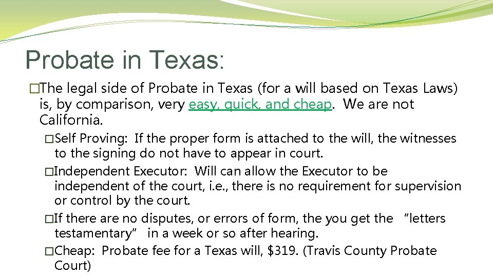 Probate in Texas: �The legal side of Probate in Texas (for a will based