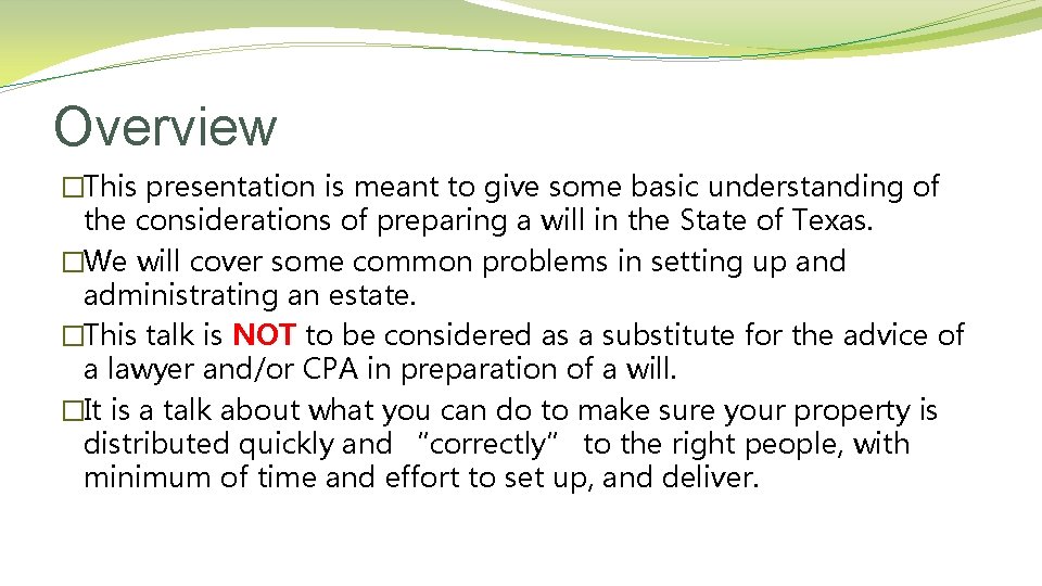 Overview �This presentation is meant to give some basic understanding of the considerations of