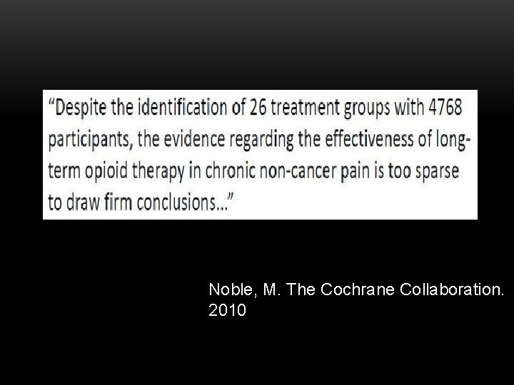 Noble, M. The Cochrane Collaboration. 2010 