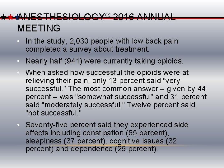 ANESTHESIOLOGY® 2016 ANNUAL MEETING • In the study, 2, 030 people with low back