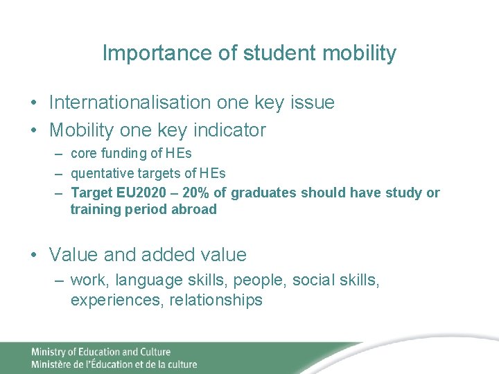 Student mobility Kaisu Piiroinen Ministry of Education Science