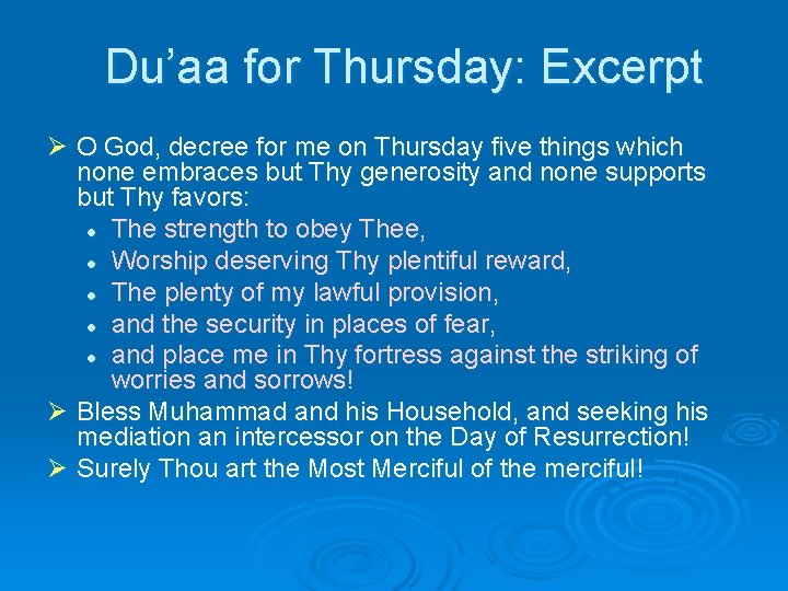 Du’aa for Thursday: Excerpt Ø O God, decree for me on Thursday five things Du’aa for Thursday: Excerpt Ø O God, decree for me on Thursday five things