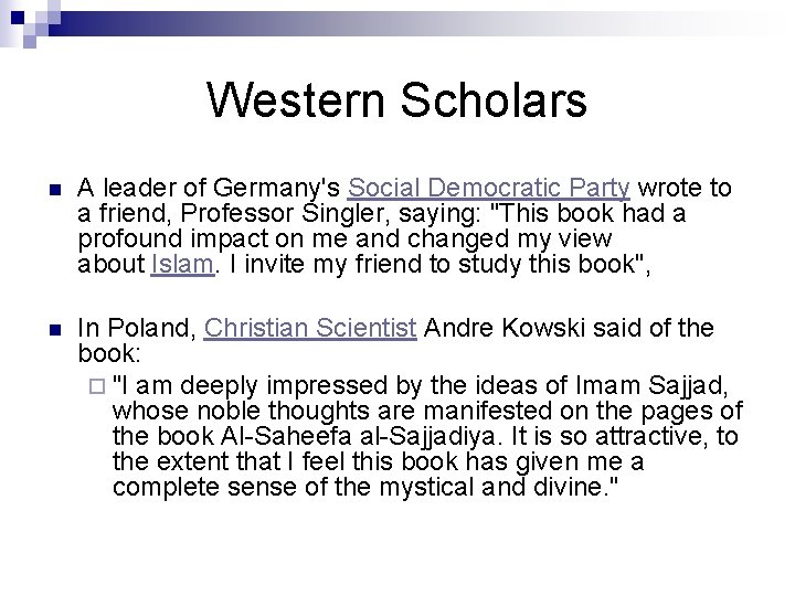Western Scholars n A leader of Germany's Social Democratic Party wrote to a friend, Western Scholars n A leader of Germany's Social Democratic Party wrote to a friend,