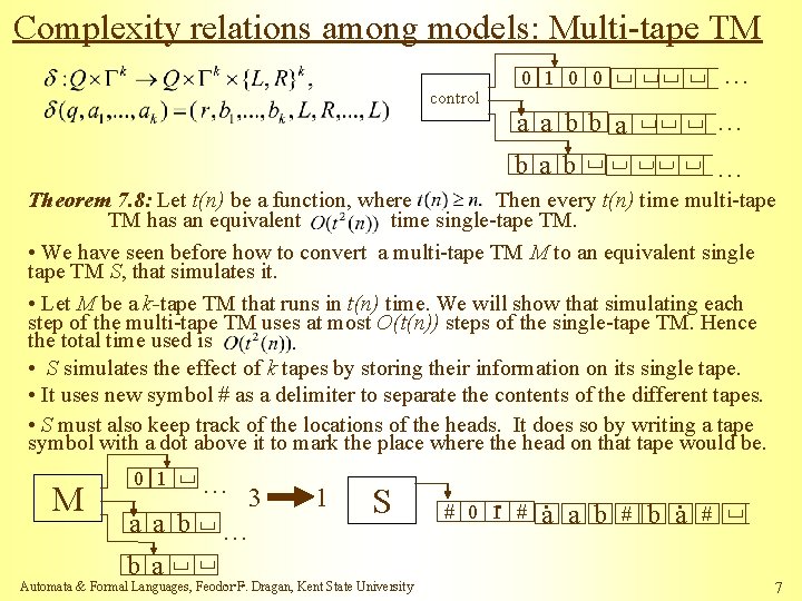 Complexity relations among models: Multi-tape TM … 0 1 0 0 control a a