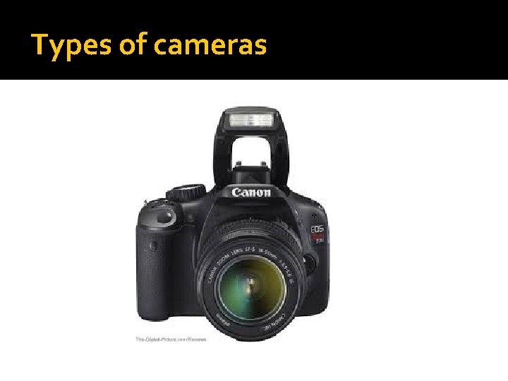 Types of cameras 