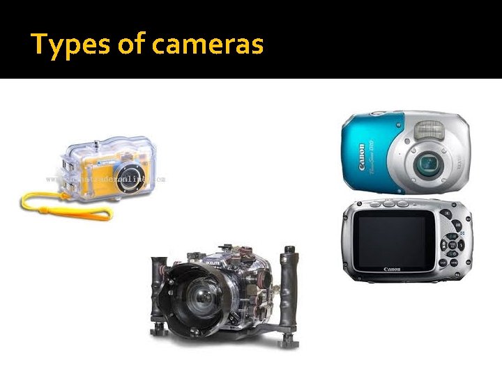 Types of cameras 