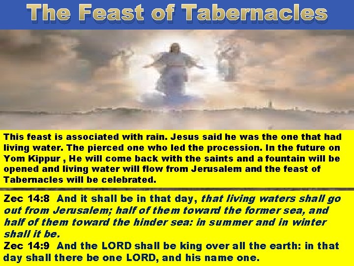 The Feast of Tabernacles The former rain and the. Ilatter rain is truth; associated