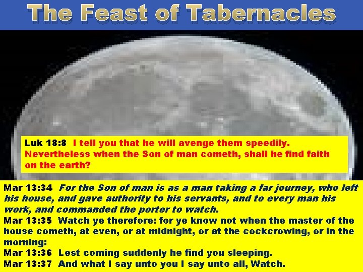 The Feast of Tabernacles Proverbs seven gives a picture of Israel and end time