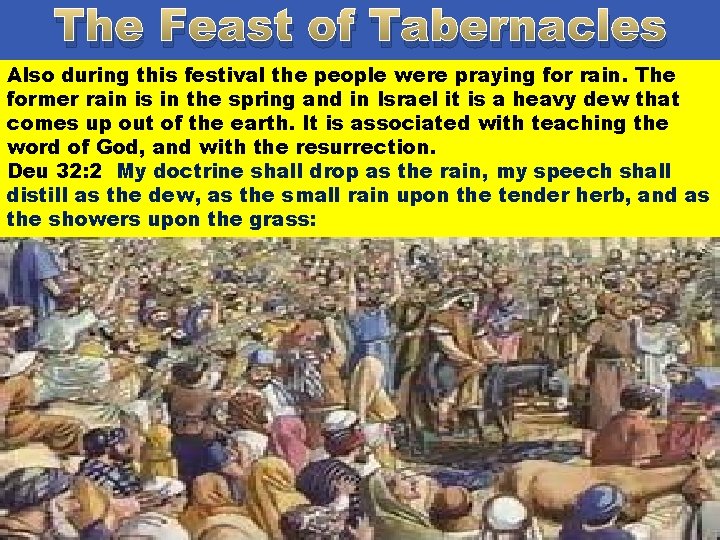 The Feast of Tabernacles Joh In the last day, that daywere of thepraying feast,