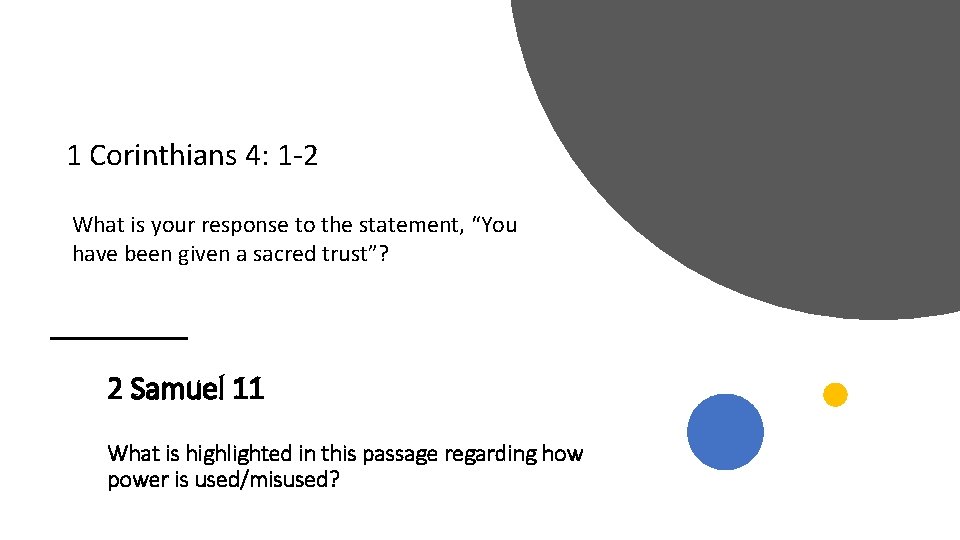 1 Corinthians 4: 1 -2 What is your response to the statement, “You have