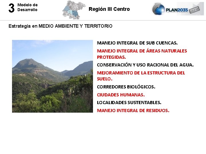 3 Modelo de Desarrollo Región III Centro Estrategia en MEDIO AMBIENTE Y TERRITORIO MANEJO