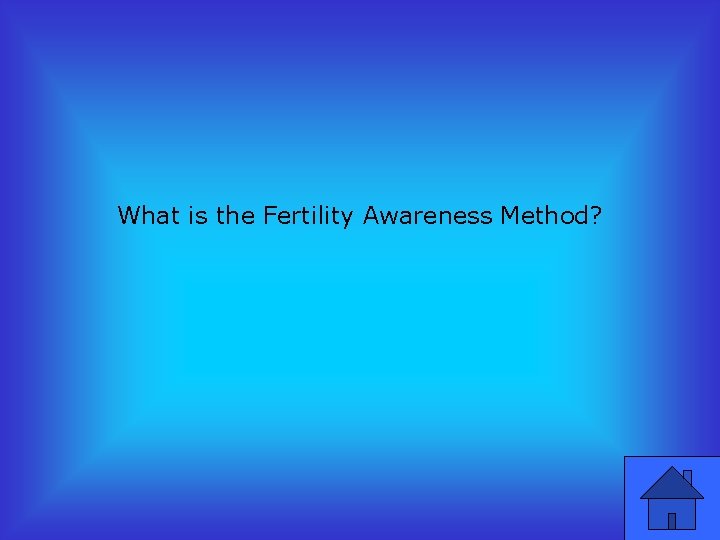 What is the Fertility Awareness Method? 