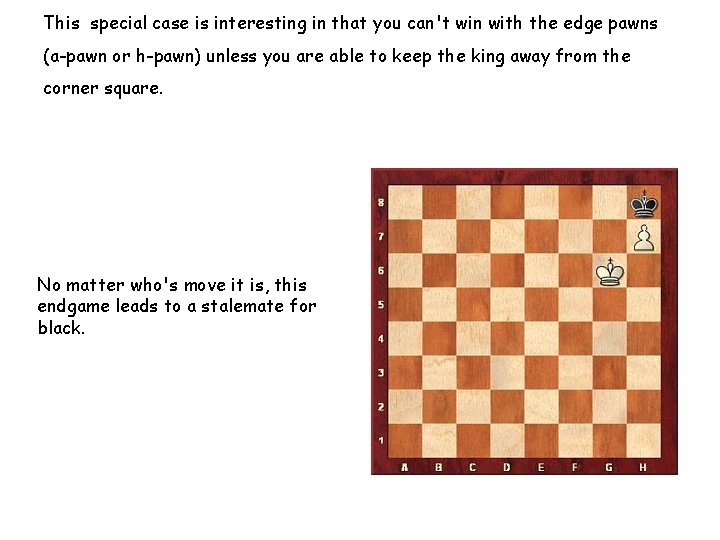 This special case is interesting in that you can't win with the edge pawns