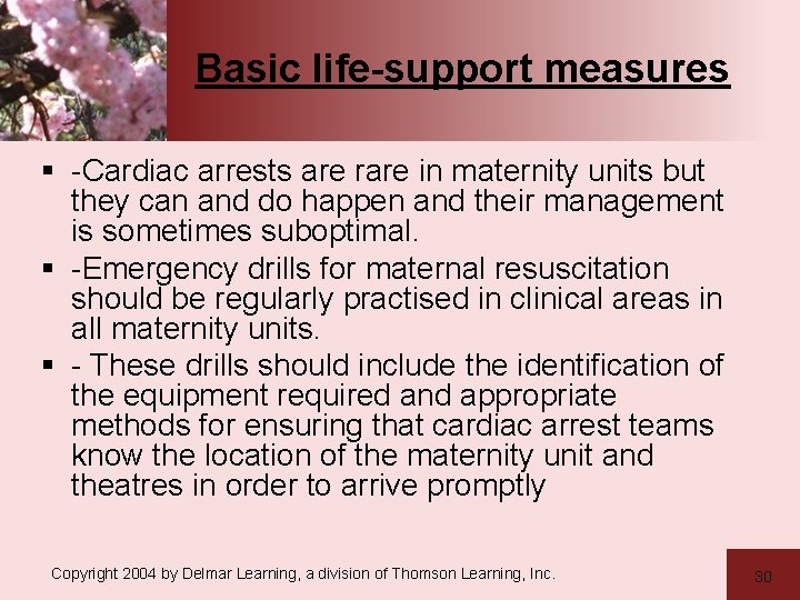 Basic life-support measures § -Cardiac arrests are rare in maternity units but they can