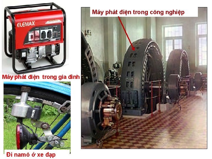 Máy phát điện trong công nghiệp Máy phát điện trong gia đình Đi namô