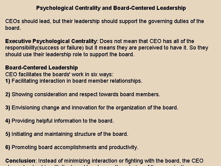 Psychological Centrality and Board-Centered Leadership CEOs should lead, but their leadership should support the