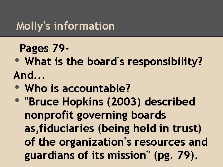 Molly's information a. Pages 79 • What is the board's responsibility? And. . .