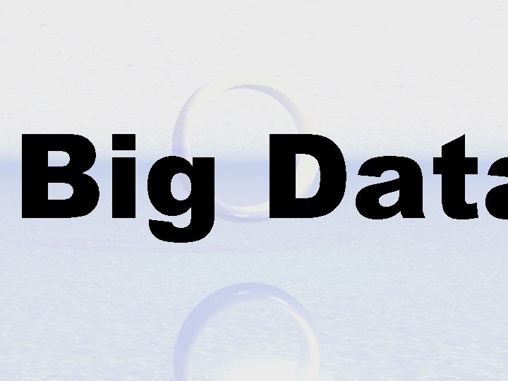 Big Data 