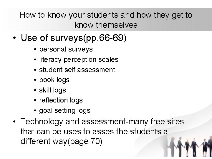 How to know your students and how they get to know themselves • Use