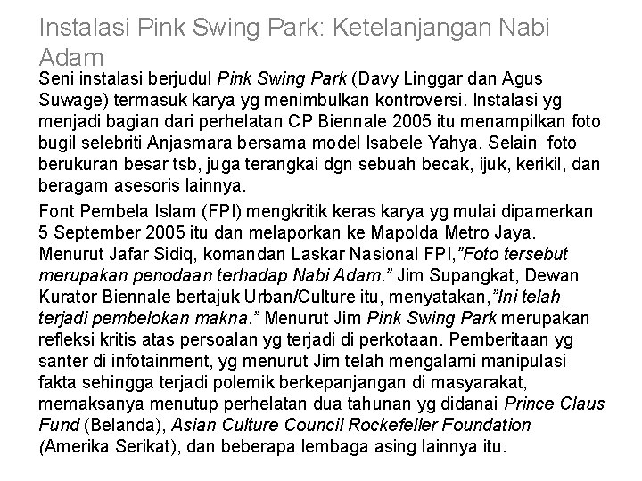 Instalasi Pink Swing Park: Ketelanjangan Nabi Adam Seni instalasi berjudul Pink Swing Park (Davy