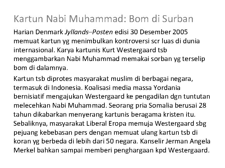 Kartun Nabi Muhammad: Bom di Surban Harian Denmark Jyllands–Posten edisi 30 Desember 2005 memuat