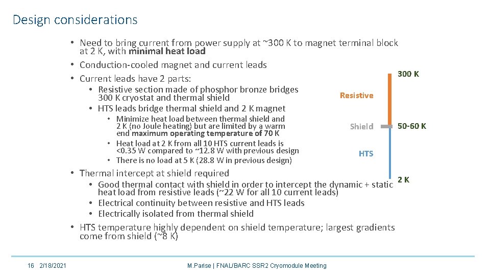 Design considerations • Need to bring current from power supply at ~300 K to Design considerations • Need to bring current from power supply at ~300 K to