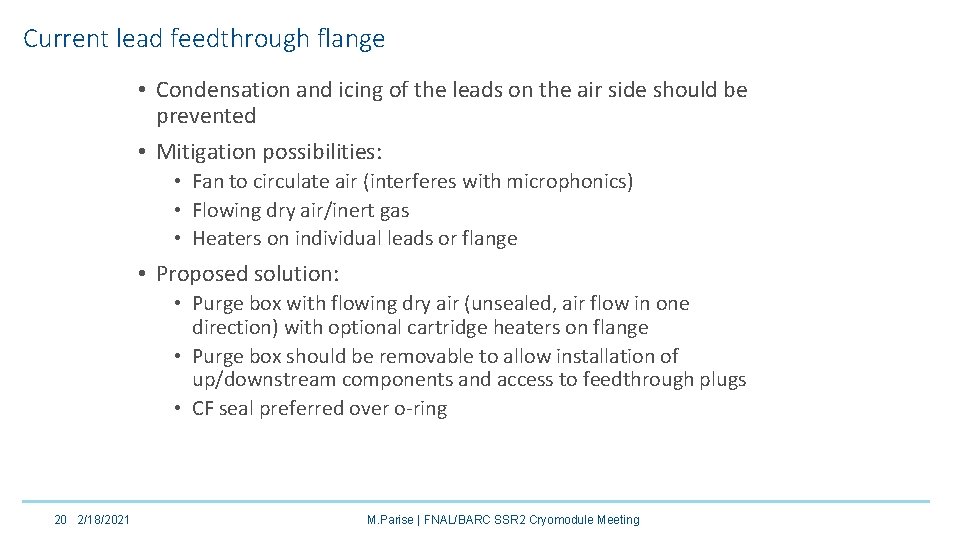 Current lead feedthrough flange • Condensation and icing of the leads on the air