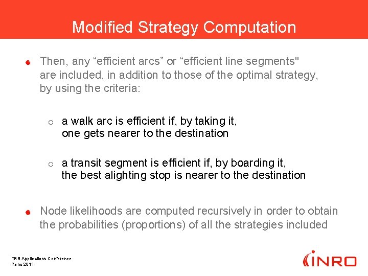 Modified Strategy Computation Then, any “efficient arcs” or “efficient line segments" are included, in