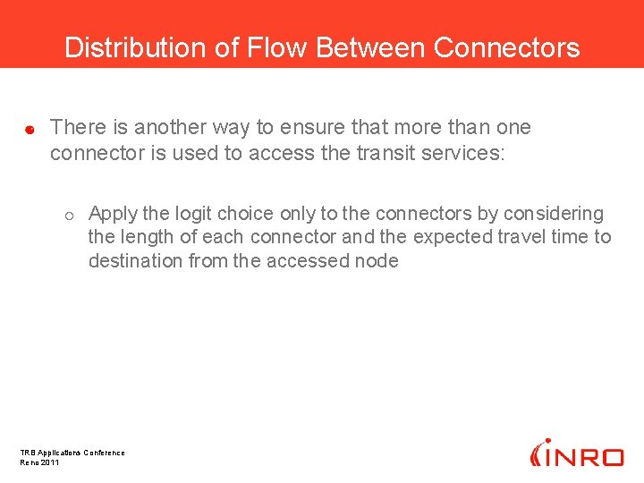 Distribution of Flow Between Connectors There is another way to ensure that more than