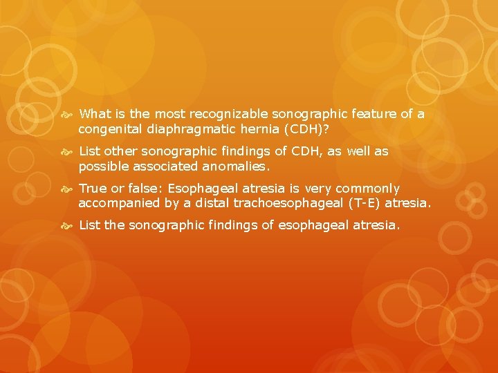  What is the most recognizable sonographic feature of a congenital diaphragmatic hernia (CDH)?