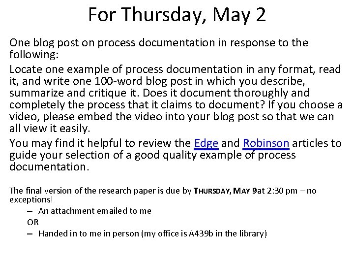 For Thursday, May 2 One blog post on process documentation in response to the