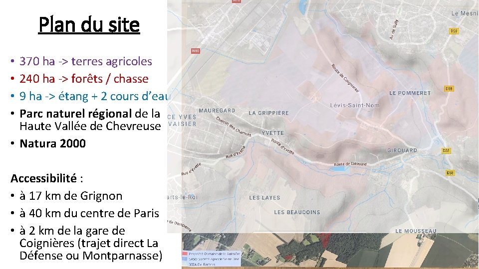 Plan du site 370 ha -> terres agricoles 240 ha -> forêts / chasse