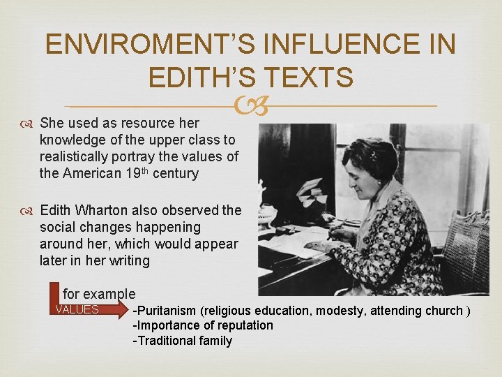 ENVIROMENT’S INFLUENCE IN EDITH’S TEXTS She used as resource her knowledge of the upper