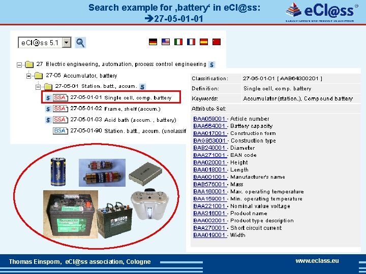 Search example for ‚battery‘ in e. Cl@ss: 27 -05 -01 -01 Thomas Einsporn, e.