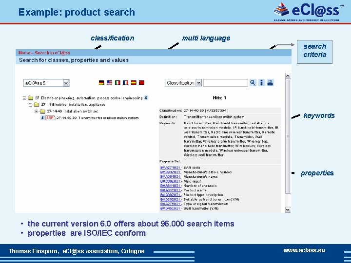 Example: product search classification multi language search criteria Transmitter keywords properties • the current