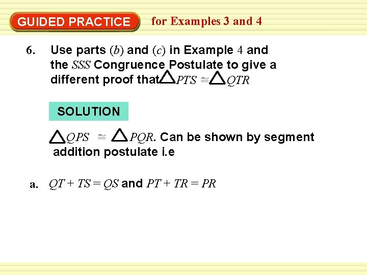 Warm-Up Exercises GUIDED PRACTICE 6. for Examples 3 and 4 Use parts (b) and