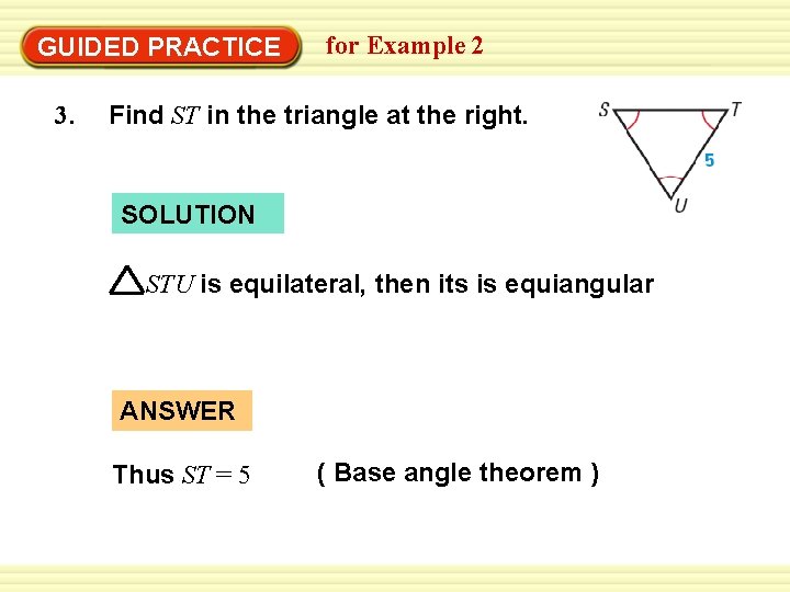 Warm-Up Exercises GUIDED PRACTICE 3. for Example 2 Find ST in the triangle at