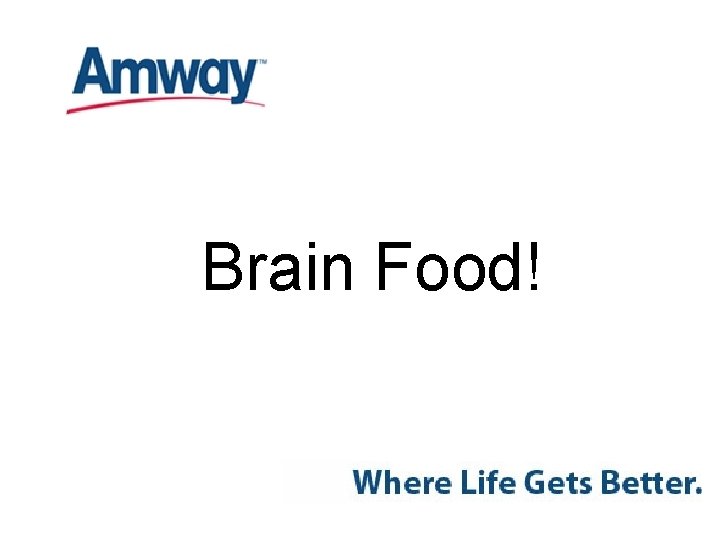 Brain Food! 
