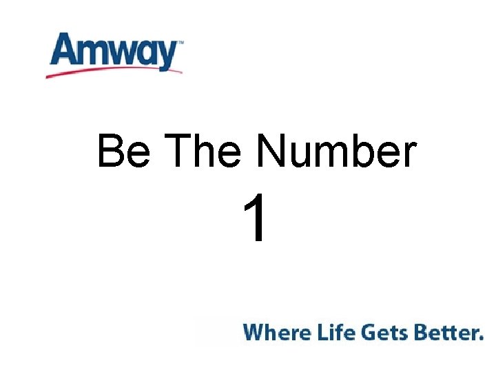 Be The Number 1 