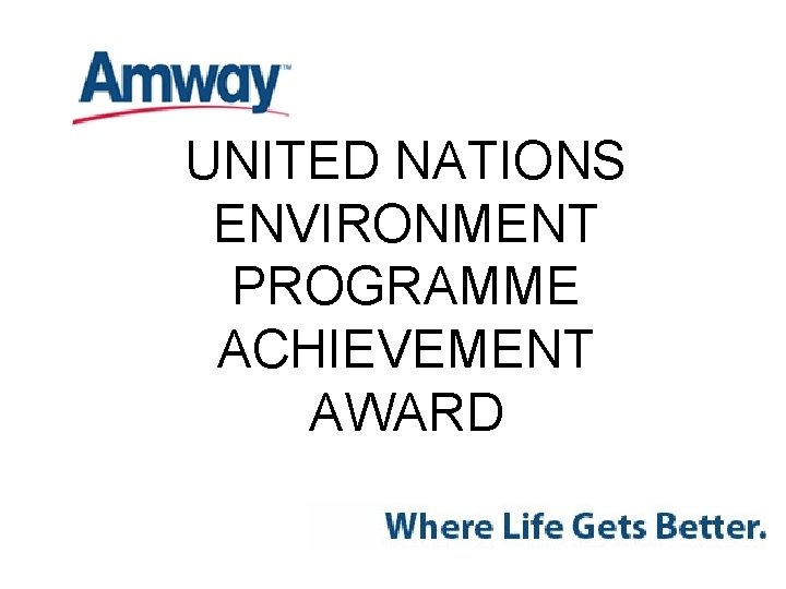 UNITED NATIONS ENVIRONMENT PROGRAMME ACHIEVEMENT AWARD 