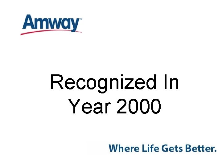 Recognized In Year 2000 