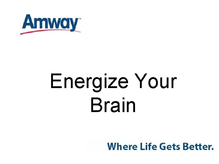 Energize Your Brain 