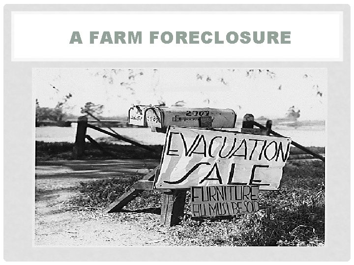 A FARM FORECLOSURE 